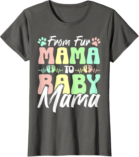 From Fur Mama To Baby Mama Dog Cat Owner New Mom Pregnant T-Shirt