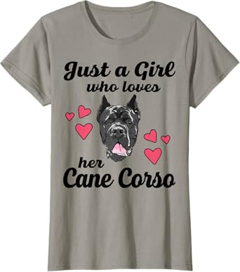 Just A Girl Who Loves Her Cane Corso Funny Dog Mom Womens T-Shirt