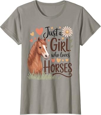 Horse Riding for Girls Women - Just a Girl Who Loves Horses T-Shirt