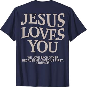 Jesus Loves You Christian Graphic Tees T-Shirt