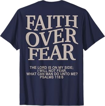 Faith Over Fear Christian T-Shirt