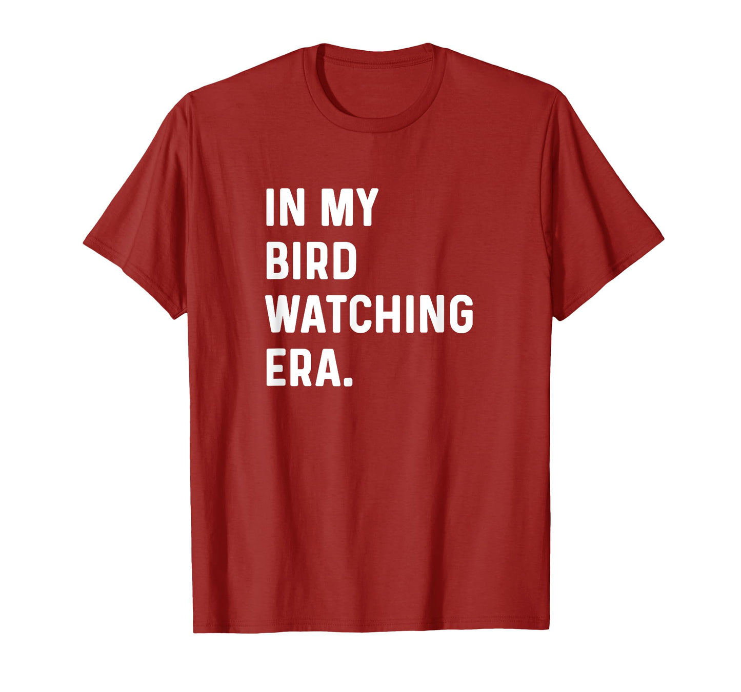 In My Bird Watching Era - Birding Birder Birds T-Shirt
