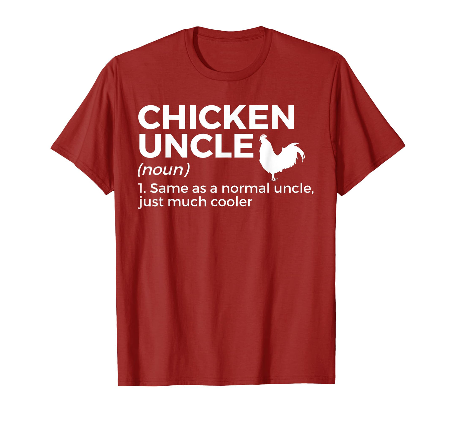 Chicken Uncle Definition For Chicken Lover Funny Farmer T-Shirt
