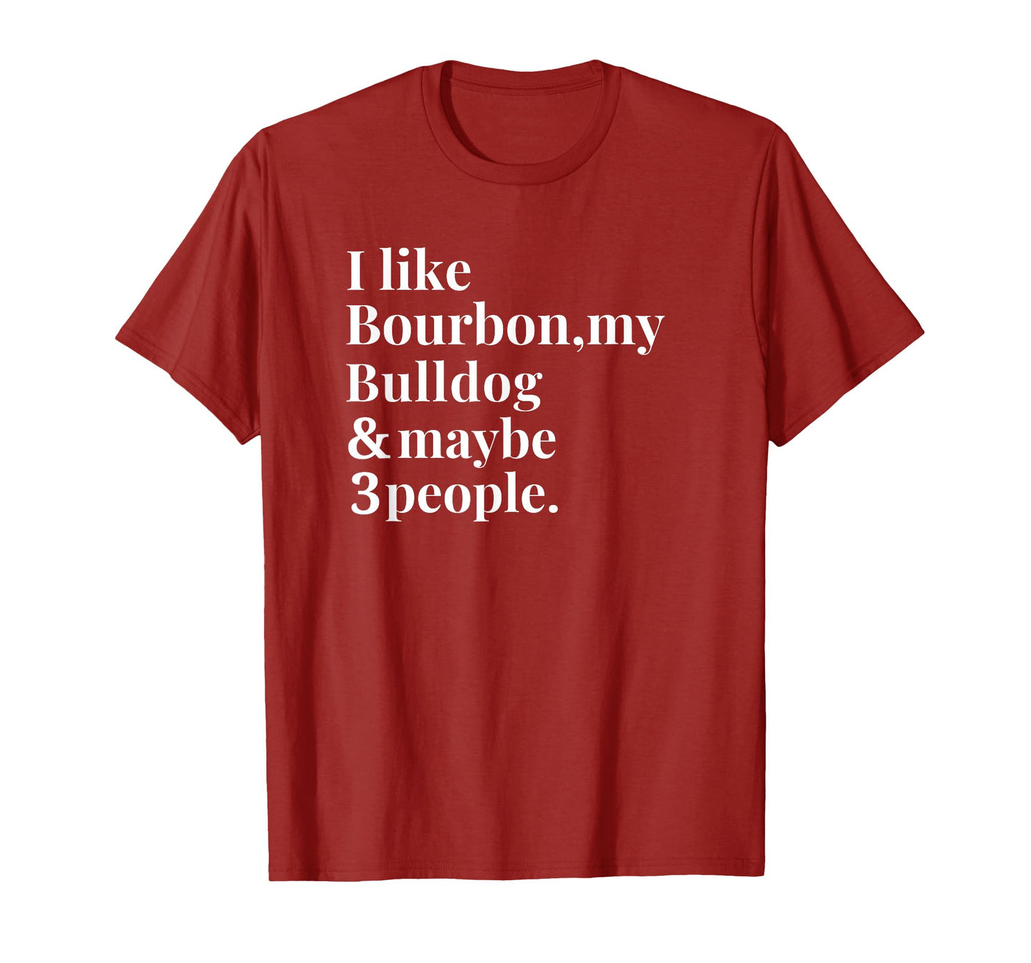 Bulldog Funny Dog Owner Bourbon Whiskey Lover Gift Men T-Shirt