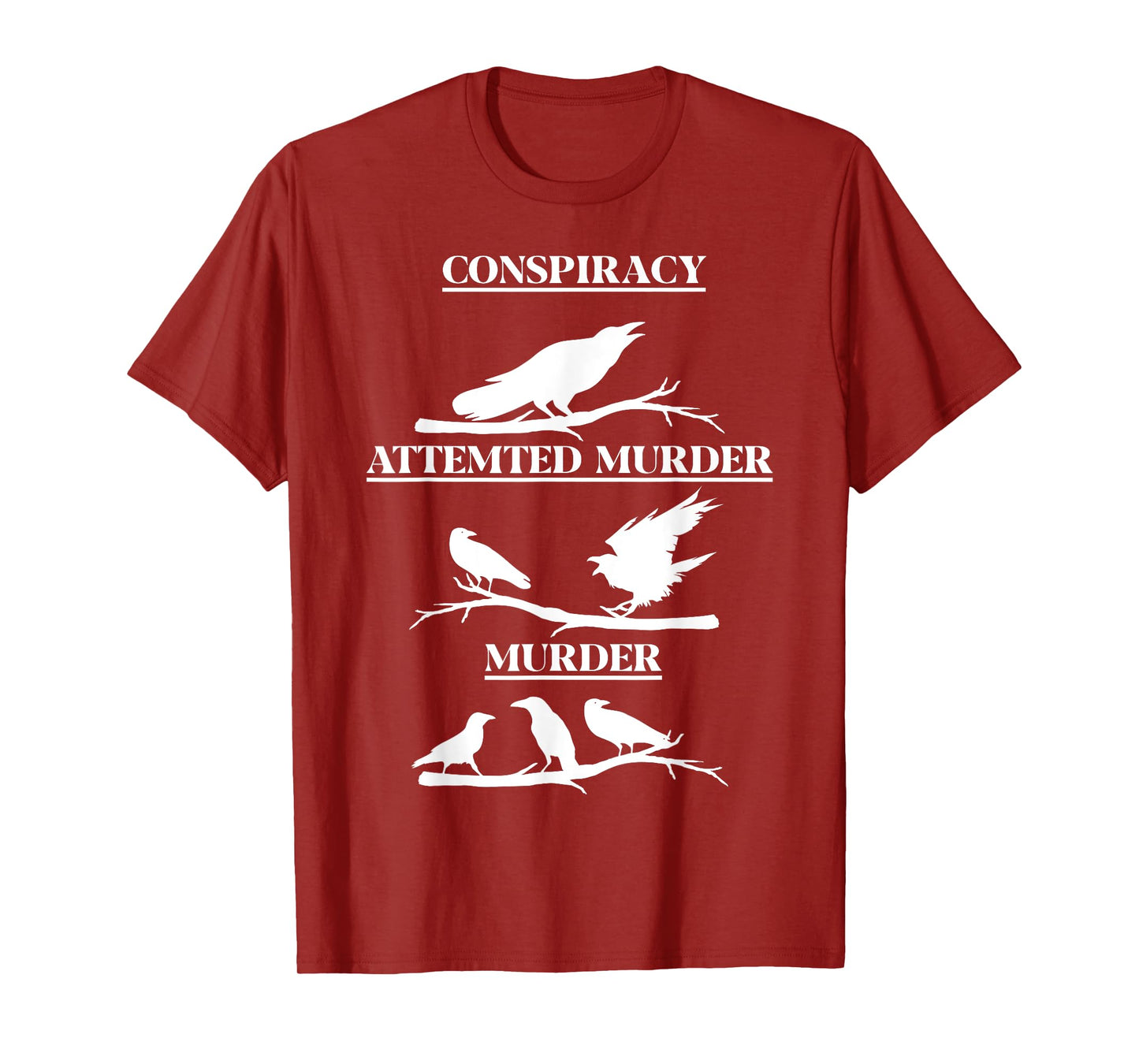 Crows Play on Words - Clever Murder Mystery - Conspiracy T-Shirt