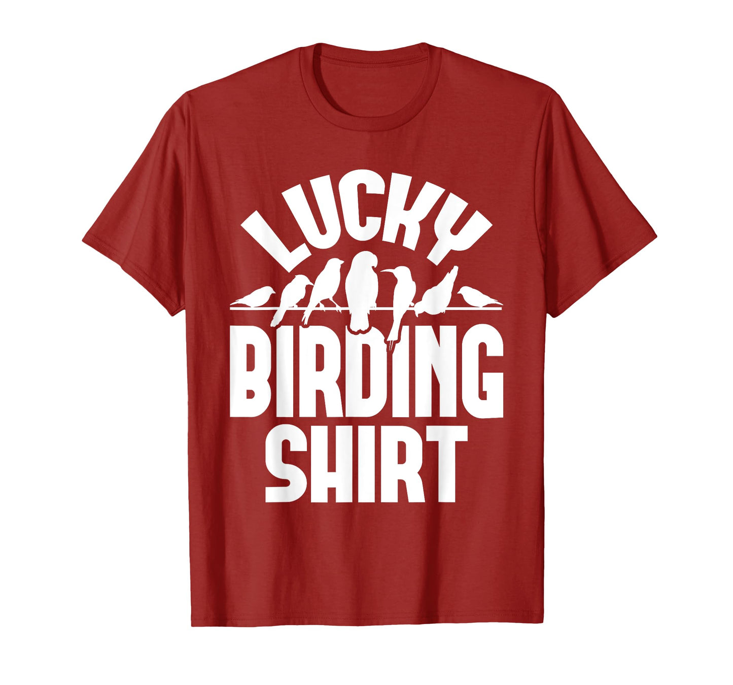 Lucky Birding Shirt - Bird Watching Bird Watcher Birder T-Shirt