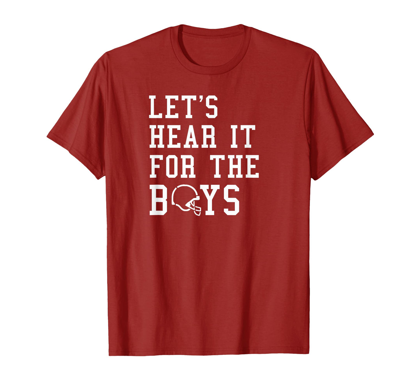 Let's Hear It For the Boys Football T-Shirt