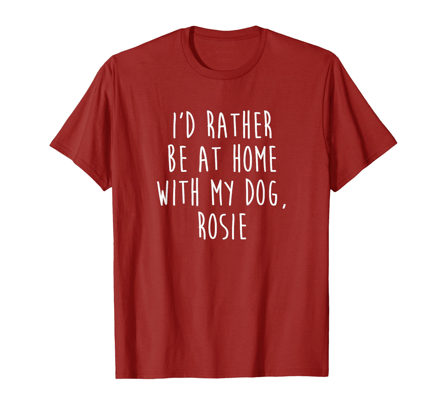 Rosie Dog Name T-Shirt Dog Gift T-Shirt
