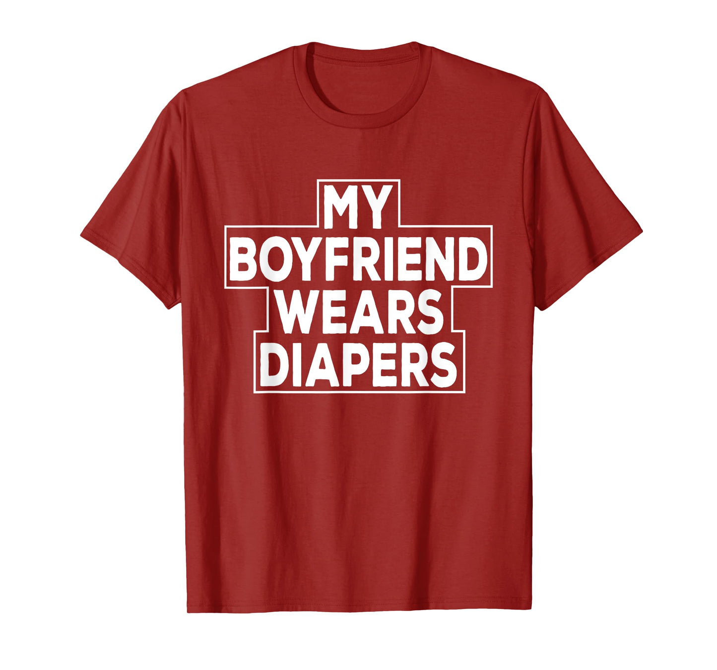 My Boyfriend Wears Diapers Baby Boy Sissy T-Shirt