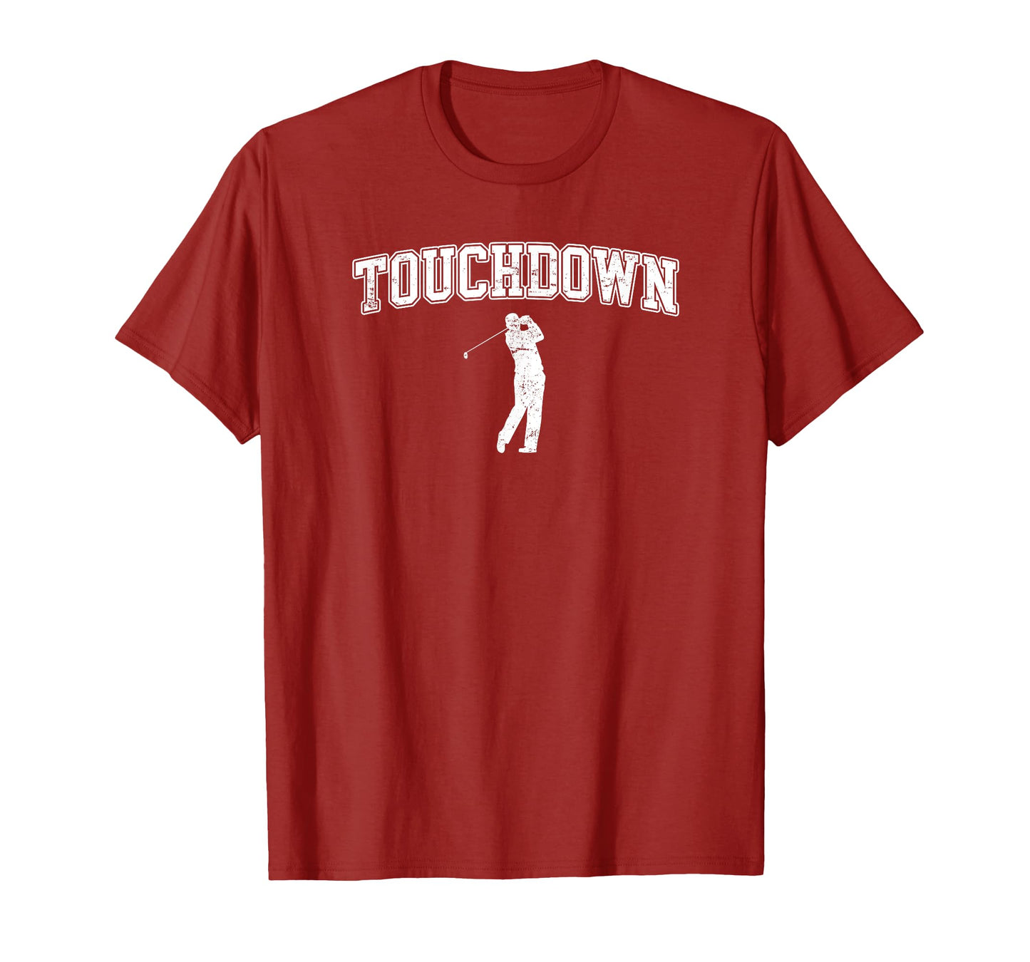 Touchdown - Funny Football Golf Sports T-Shirt