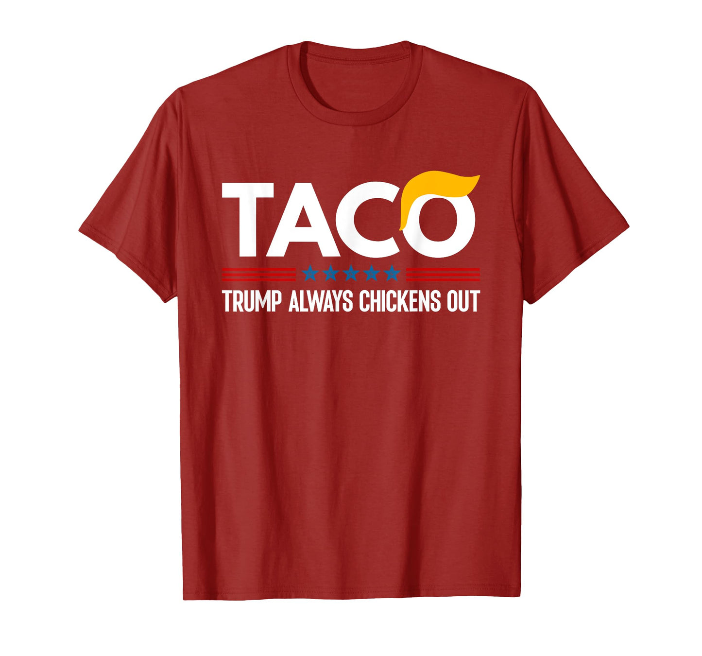 Funny Trump Taco Trump Always Chickens Out T-Shirt