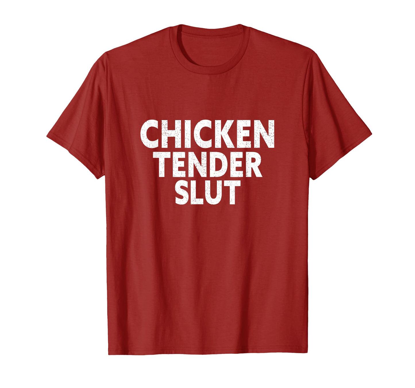 Chicken tender slut T-Shirt