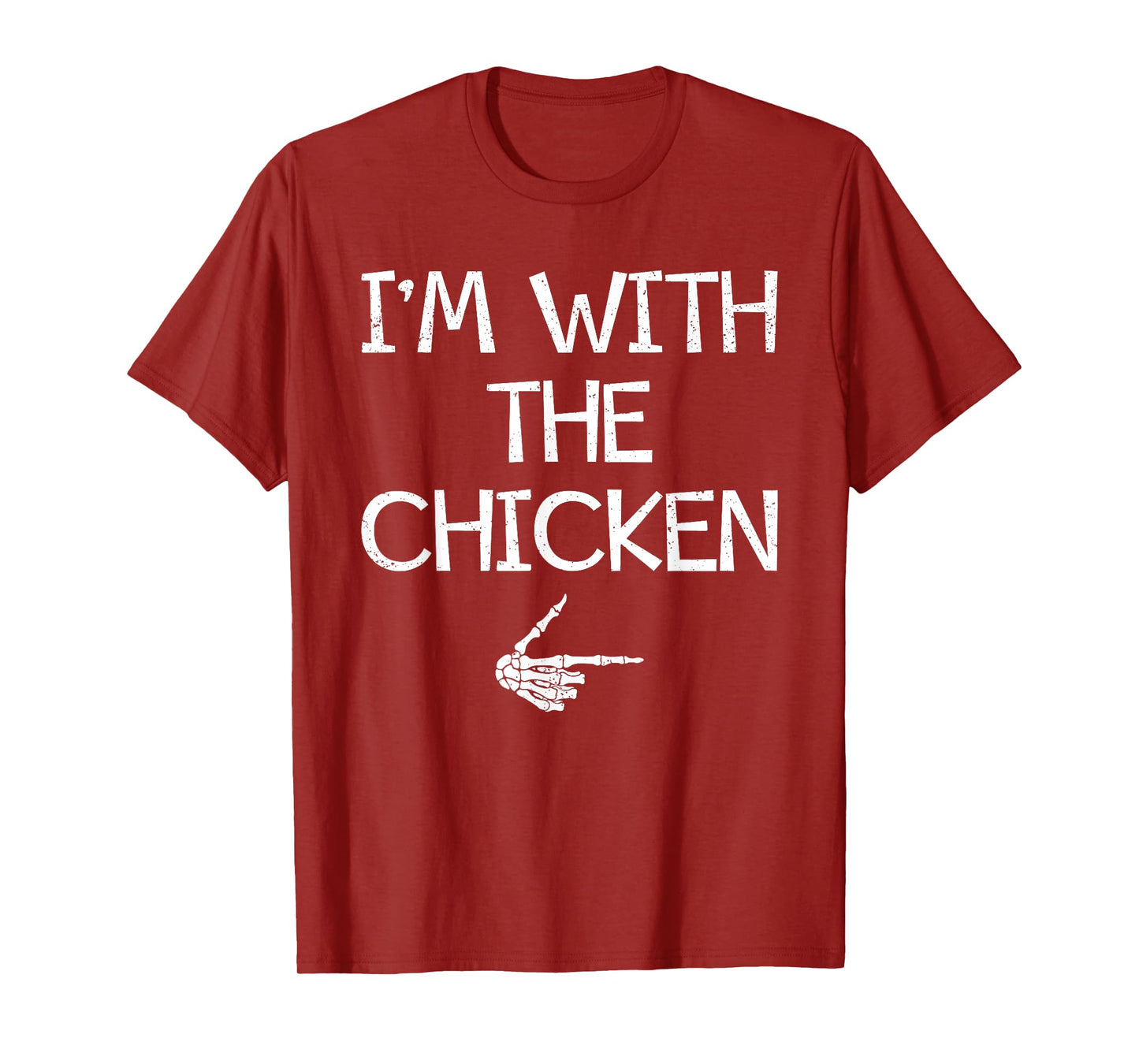 I'm With The Chicken Easy Halloween Costume Couples Matching T-Shirt
