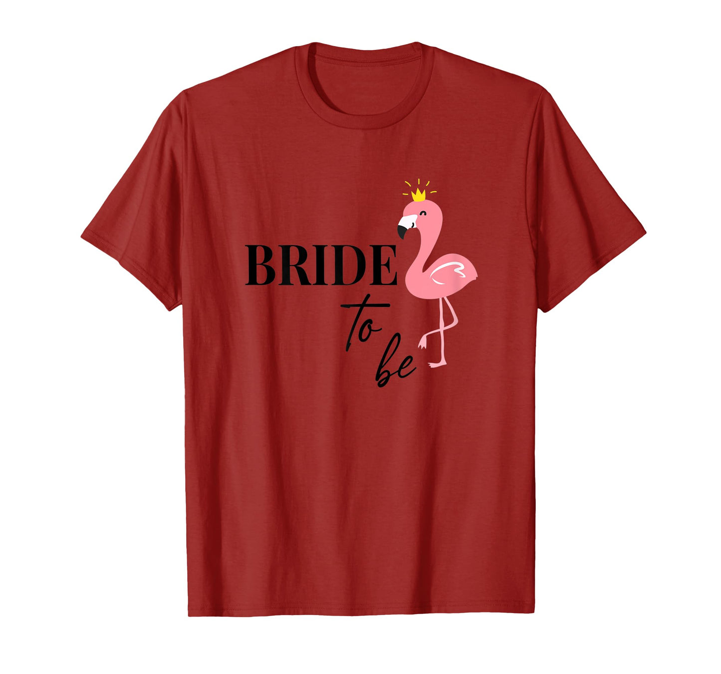 Womens Bride to be Bride Flamingo Flamingos JGA Engagement Gift T-Shirt
