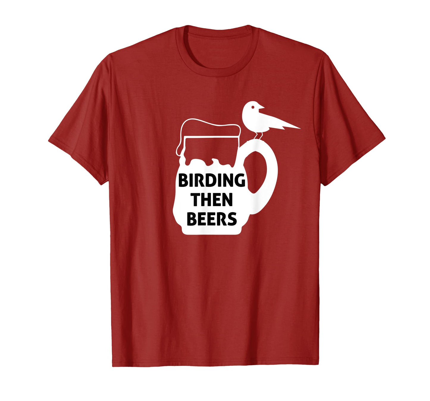 Birding Then Beers Bird Watching T-Shirt