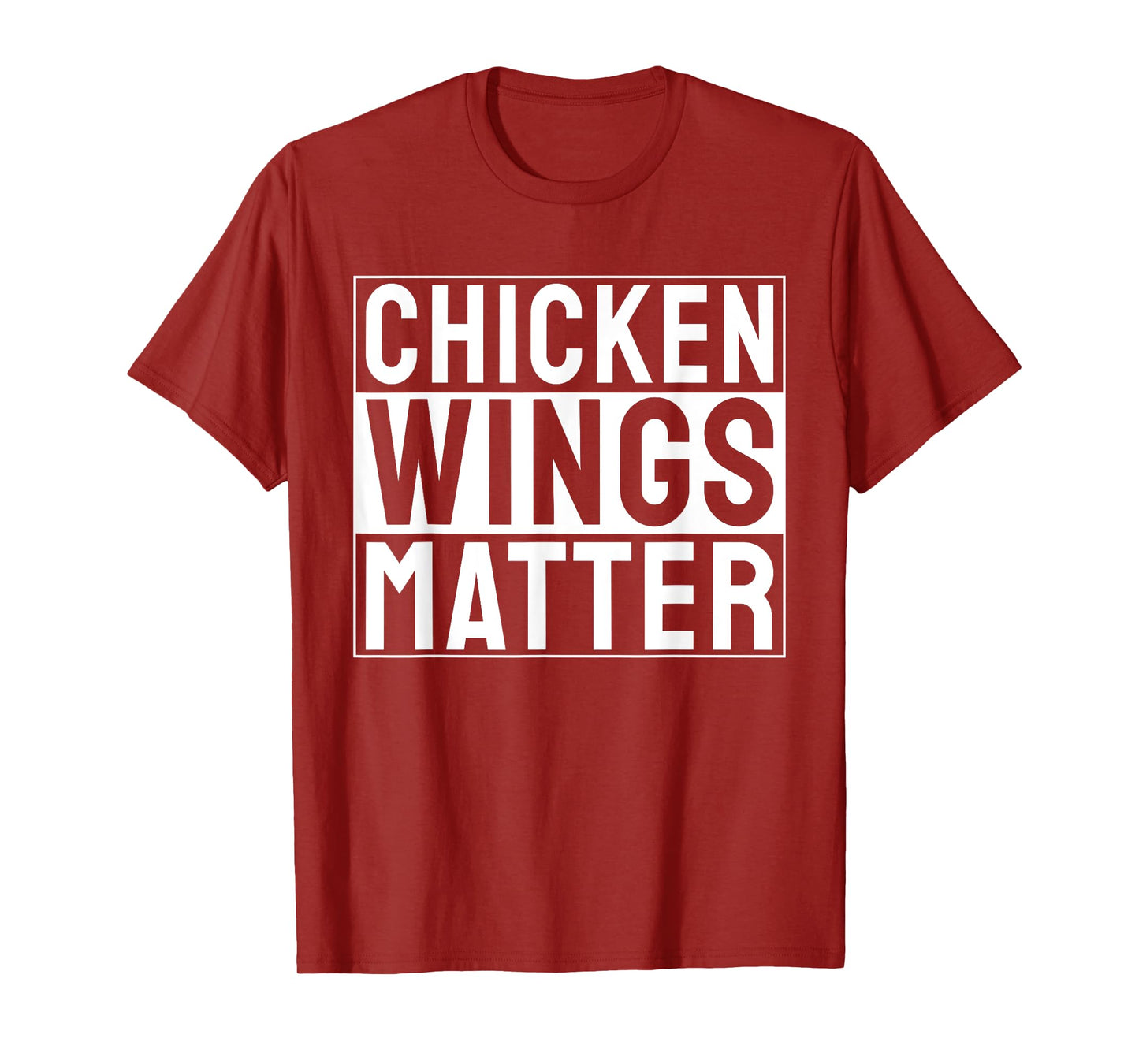 Chicken Wings Matter Chicken Wing T-Shirt
