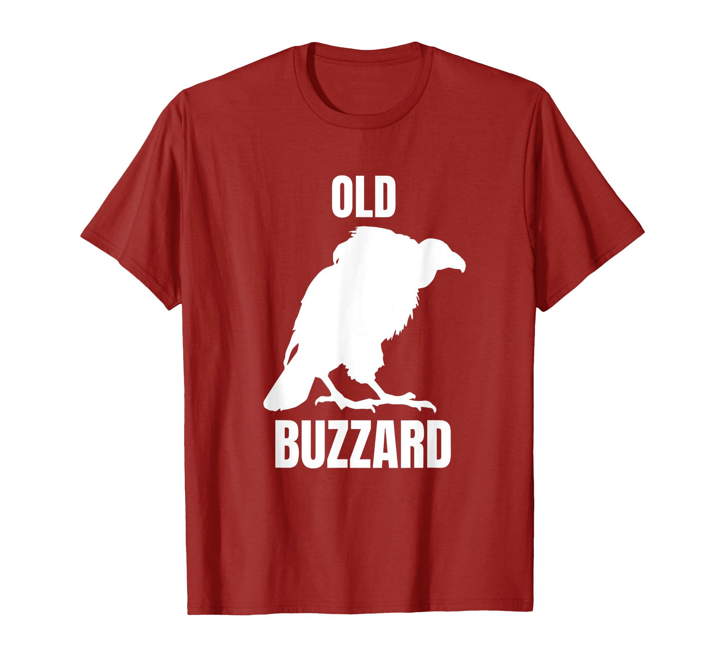 Old Buzzard Bird Old Man Joke Grandpa Dad Funny Saying T-Shirt