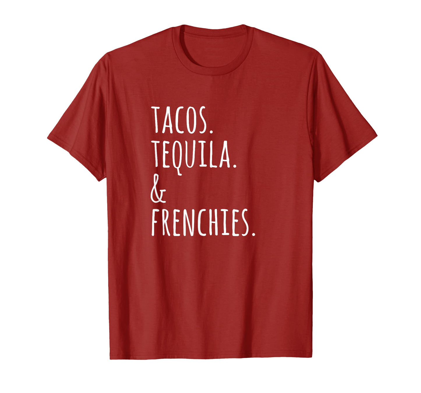 Tacos Tequila And French Bulldogs Funny Dog T-Shirt for Men Women