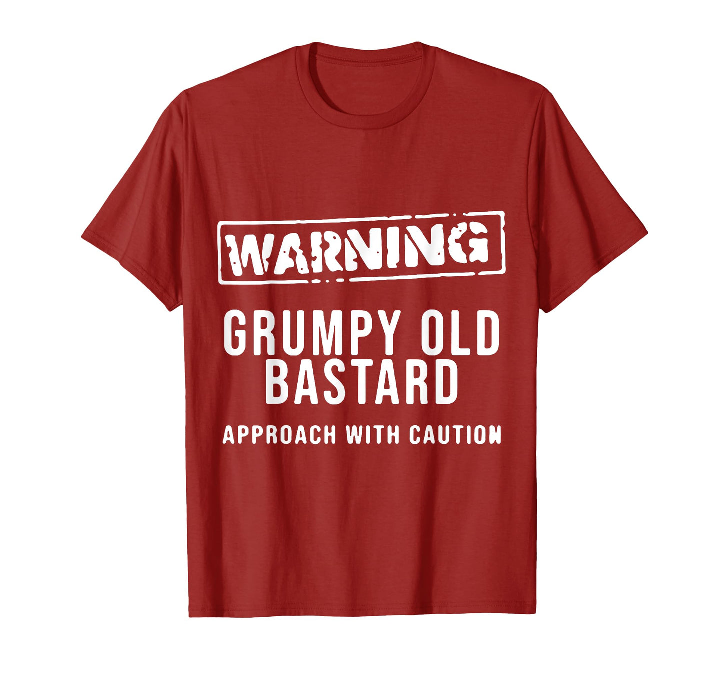 Warning Grumpy Old Ba-stard Approach With Caution T-Shirt