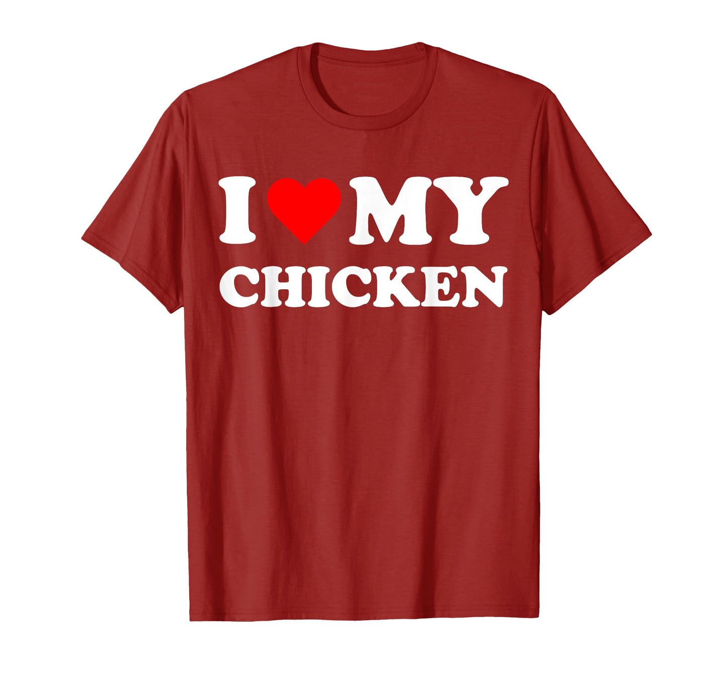 I Heart My Chicken I love my Chickens Cute Funny Pet Owner T-Shirt