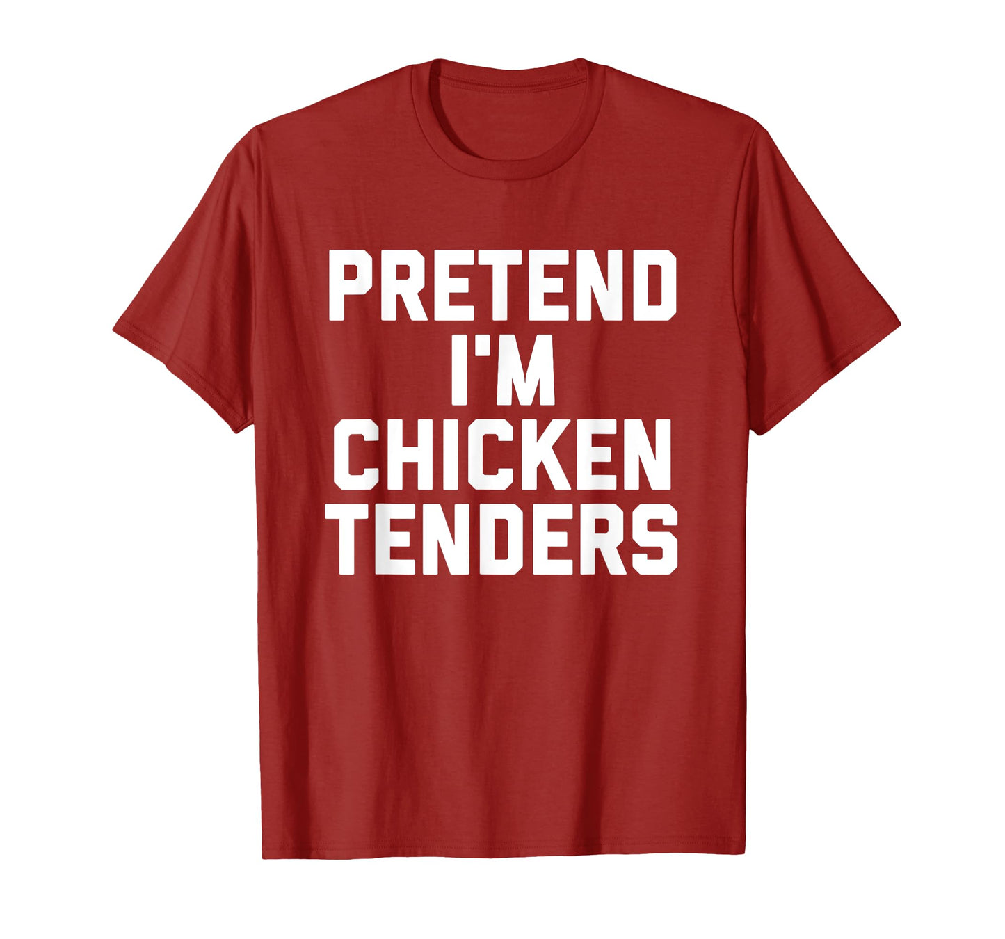 Chicken Tenders Funny Lazy Halloween Costume T-Shirt