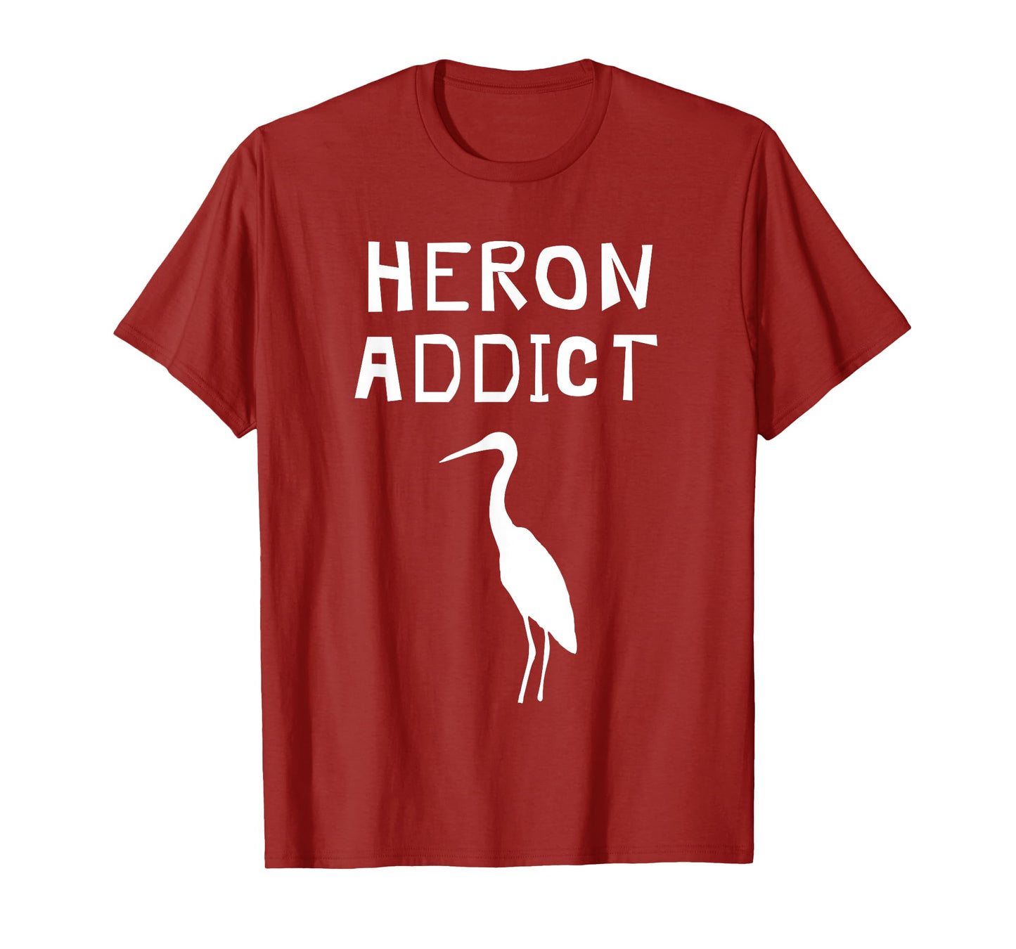 Funny Great Blue Heron Shirt - Birding Heron Addict T-Shirt T-Shirt