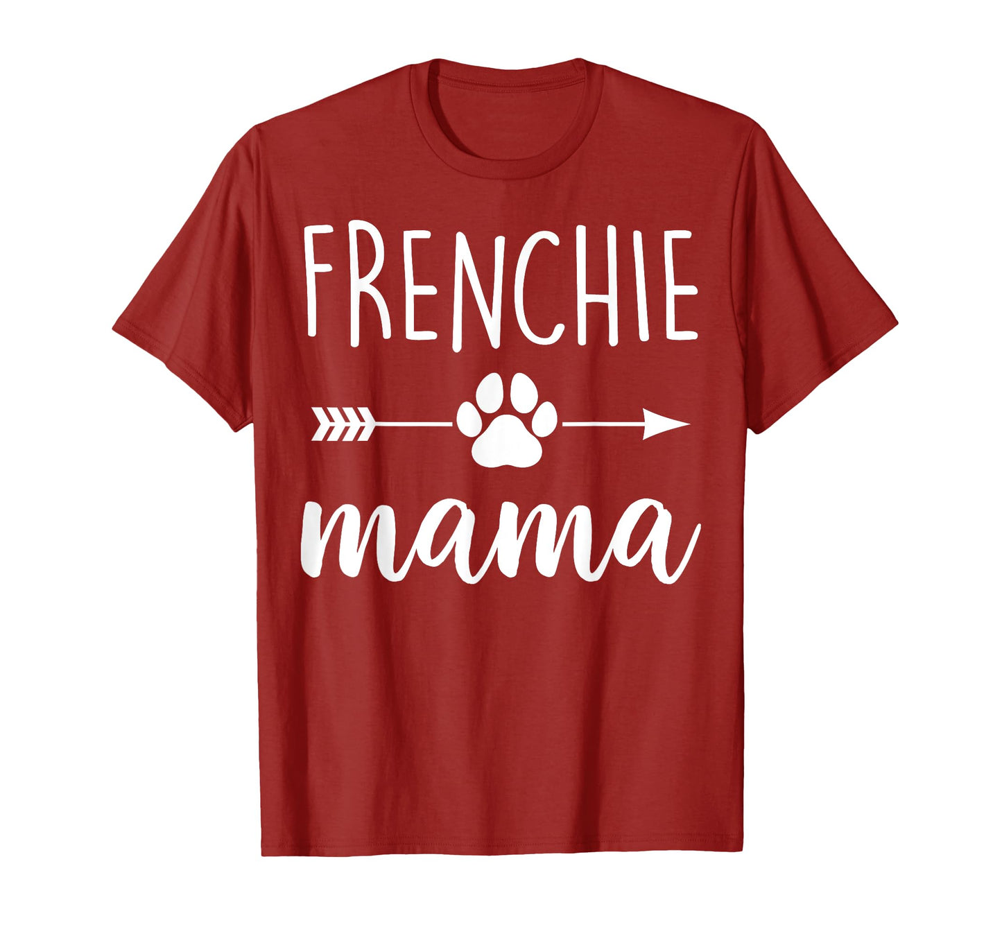 Frenchie Mama - Mother Dog Mom Men Women T-Shirt