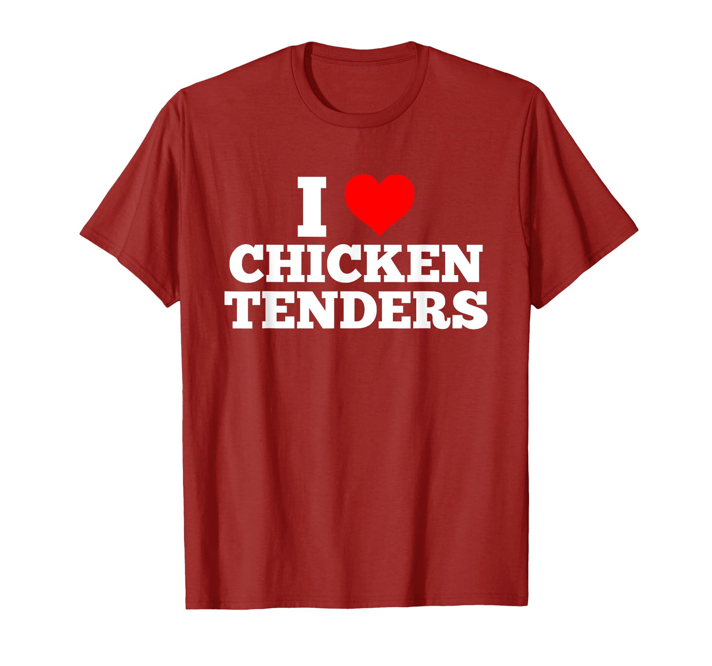 I Love Chicken Tenders Heart T-Shirt