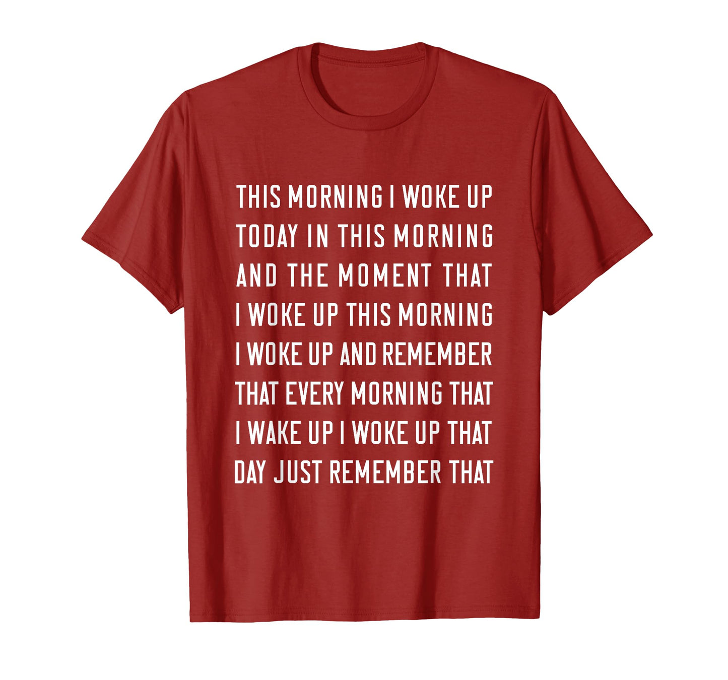 This Morning I Woke Up Today Funny Trending Meme T-Shirt