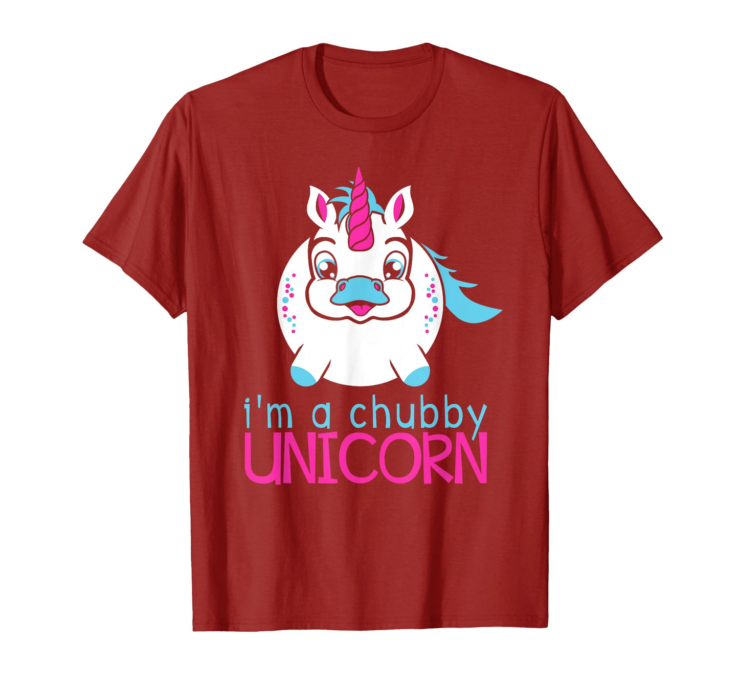 I'm A Chubby Unicorn Funny Shirt T-Shirt