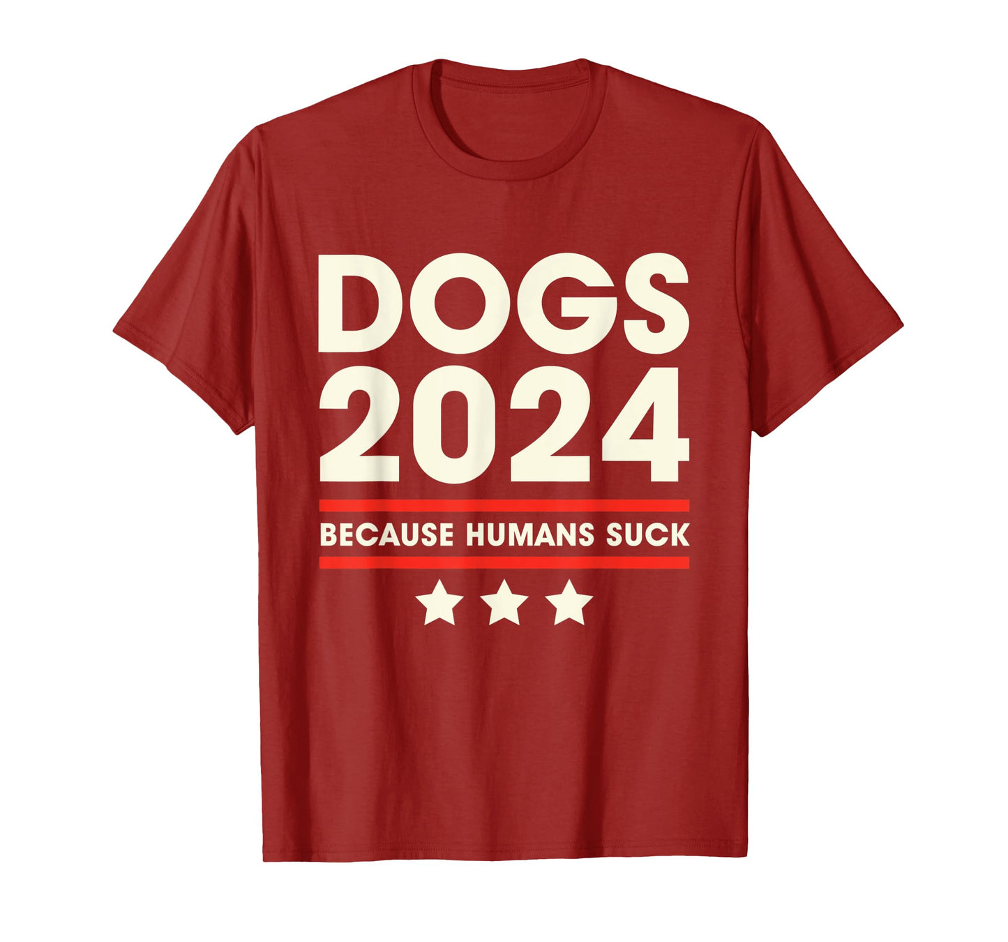 Dogs 2024 Humans Suck 2024 Election Liberal Conservative T-Shirt