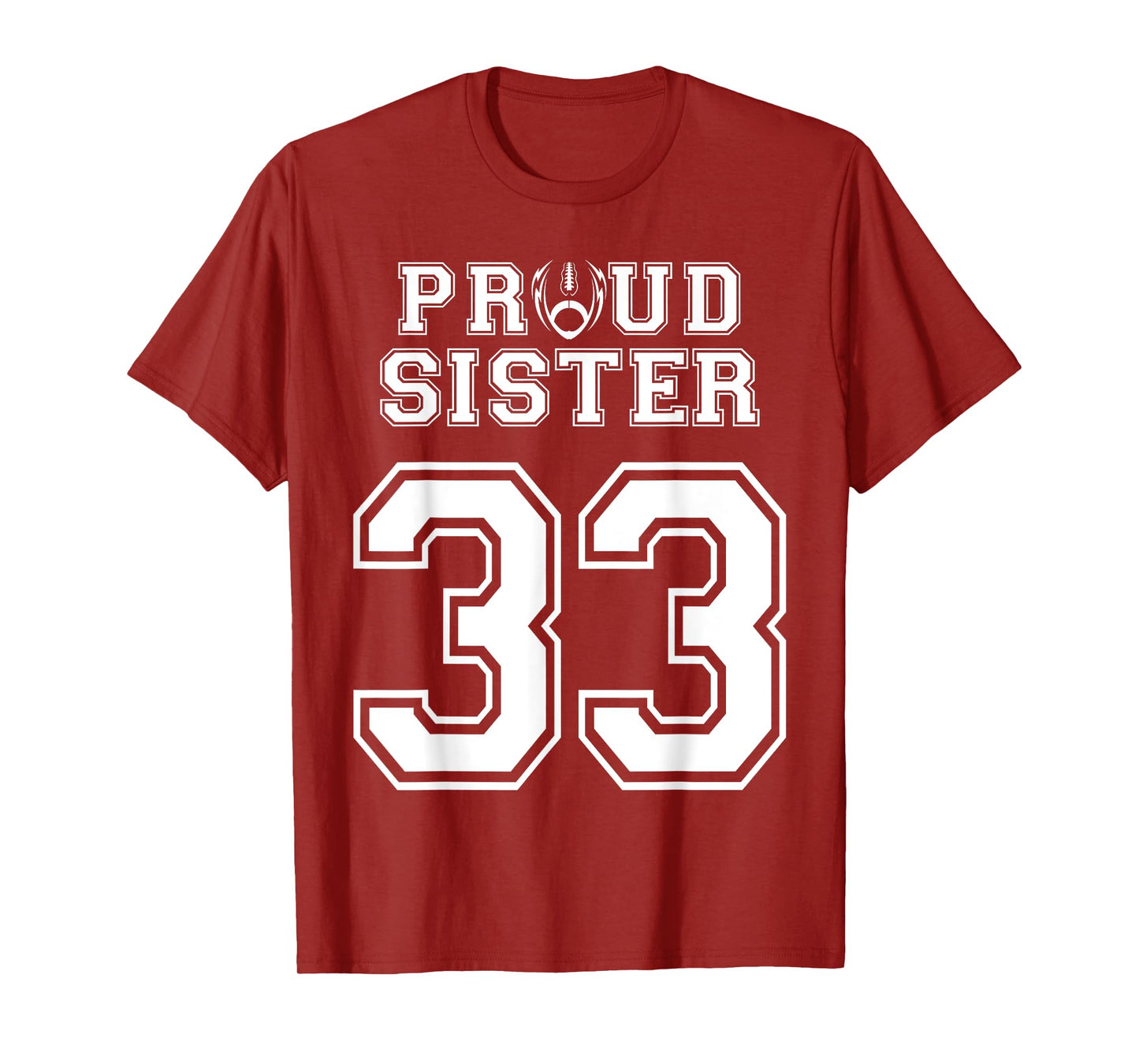 Custom Proud Football Sister Number 33 Personalized Women T-Shirt