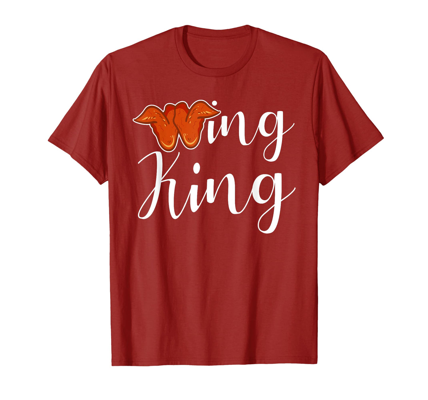 Chicken Wing Shirt Wing King Funny Fried Chicken Lover T-Shirt