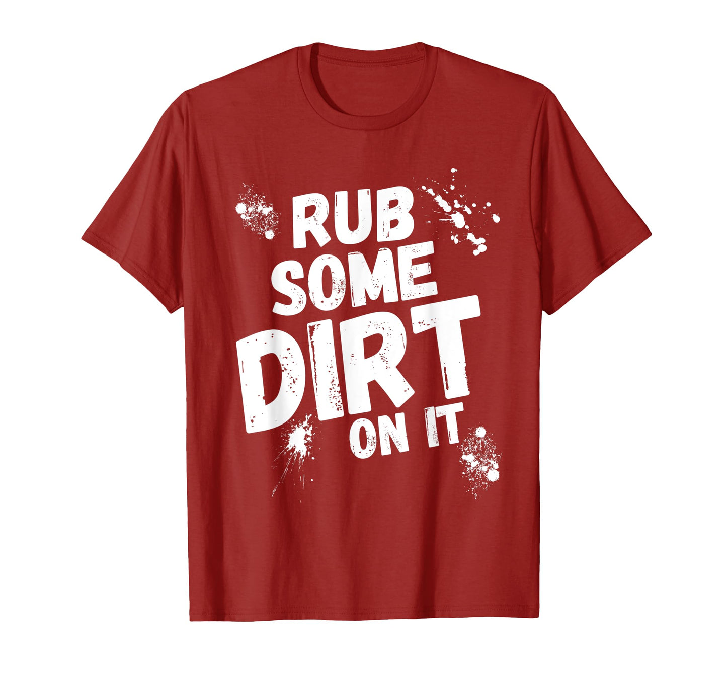 Rub Some Dirt On It Baseball Softball T-Shirt
