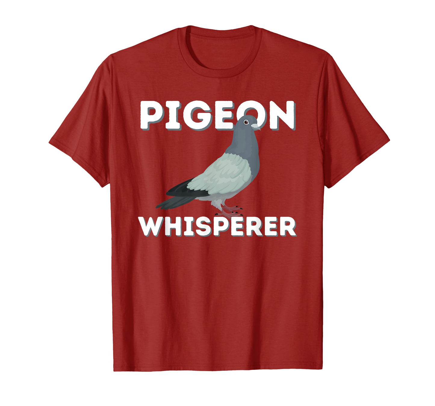 Pigeon Whisperer - Funny Pigeon Breeder Bird Lover Rock Dove T-Shirt