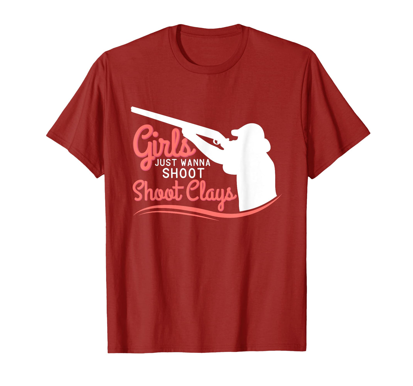 Funny Trap Skeet Shooting Shirt Girls Just Wanna Shoot Clays T-Shirt