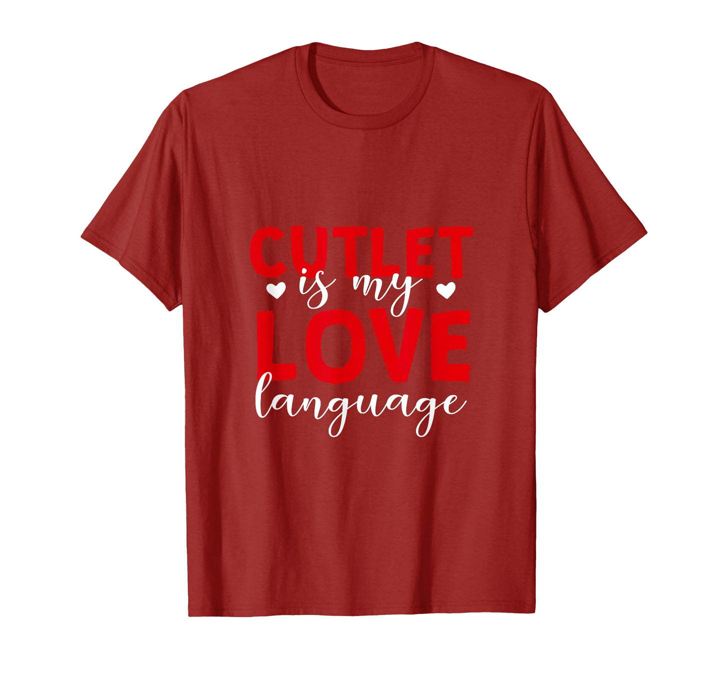 Cutlet is My Love Language Meat Lover Foodie Chicken Cutlet T-Shirt