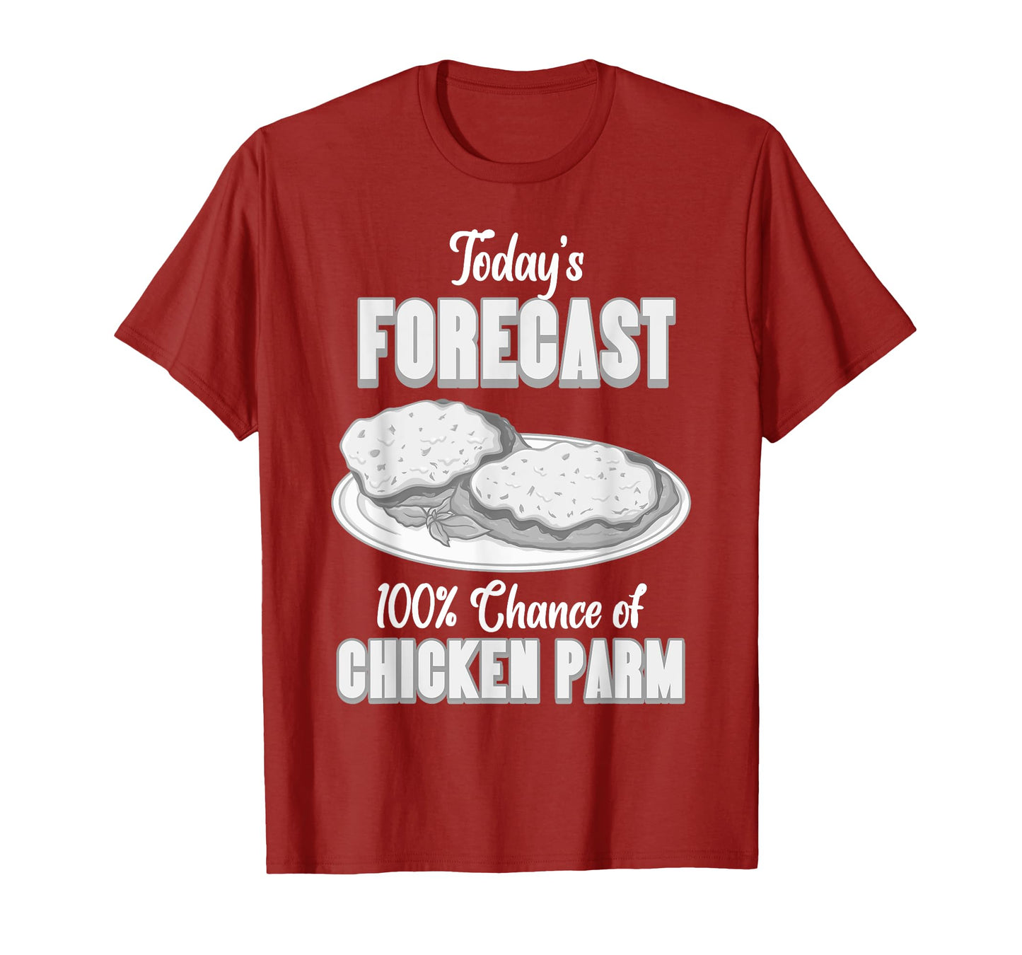 Chicken Parm Food Parmesan Italian Recipe T-Shirt