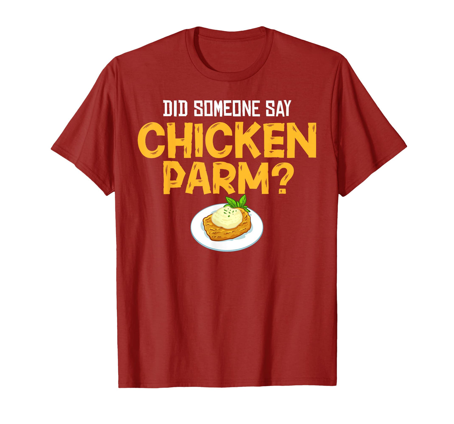 Chicken Parm Parmigiana Parmesan Italian T-Shirt