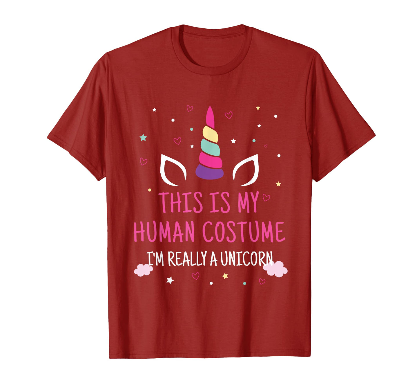 This Is My Human Costume I'm Really A Unicorn T-Shirt