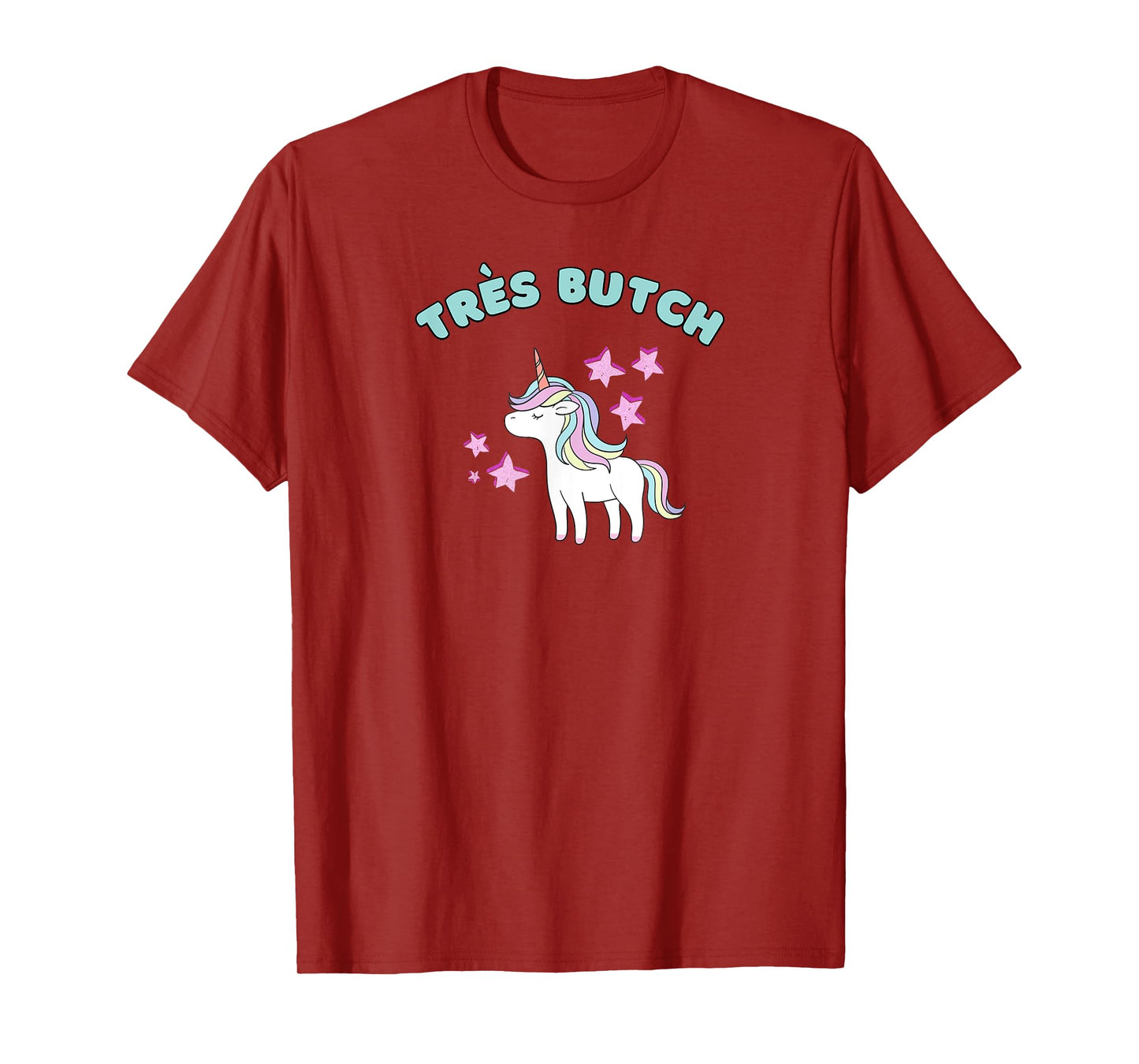 Trés Butch Rainbow Unicorn Ironic T-Shirt
