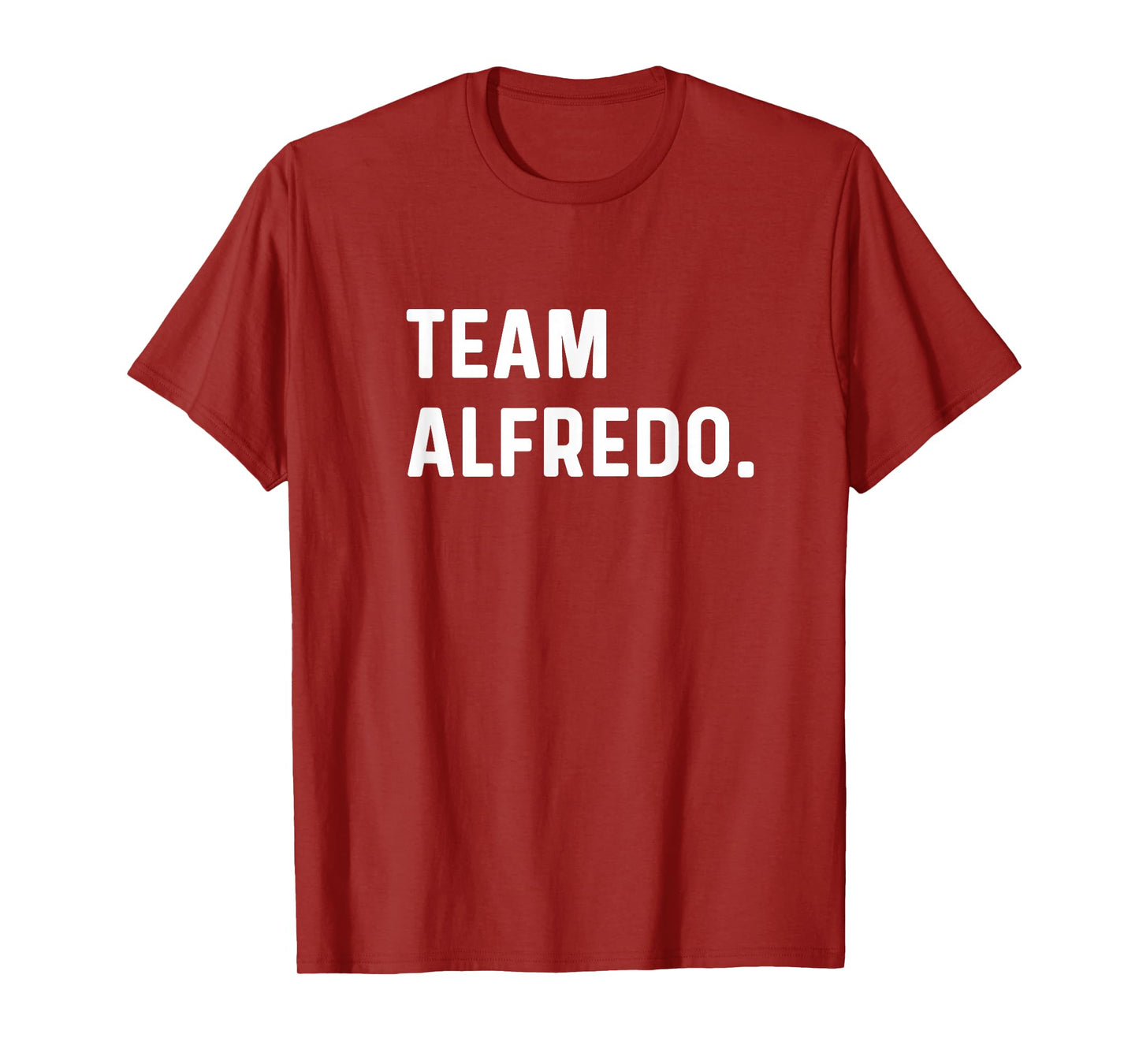 Team Alfredo - Name Pasta Italy Italian Sauce Chicken T-Shirt