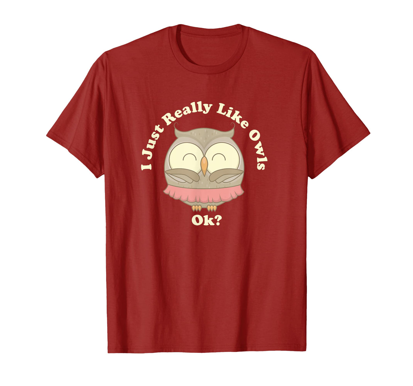 I Really Like Owls Ok T-Shirt Smart Gift Barn Screech Horned T-Shirt