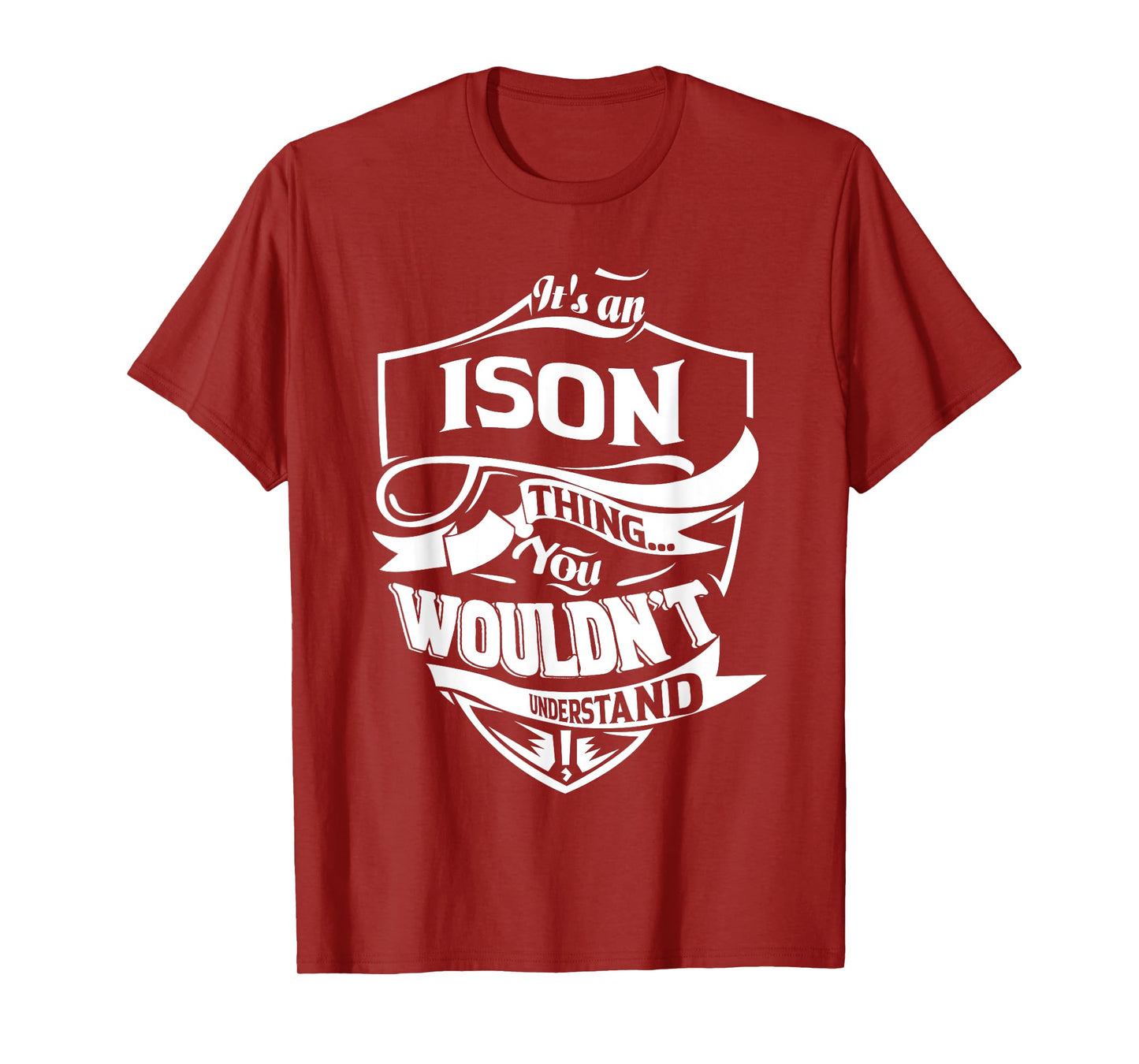 It's an ISON thing you wouldn't understand Gift T-Shirt