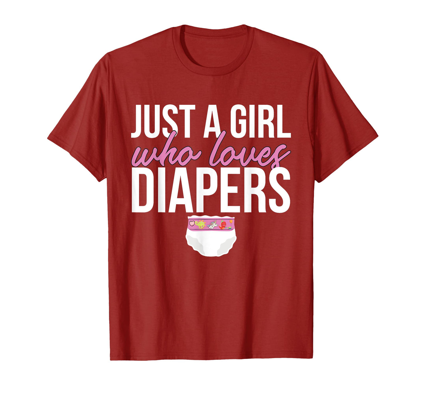Just A Girl Who Loves Diapers T-Shirt