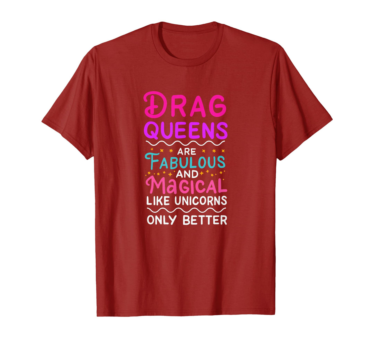 Drag Queen Gift for Drag Performer Drag Queen community T-Shirt