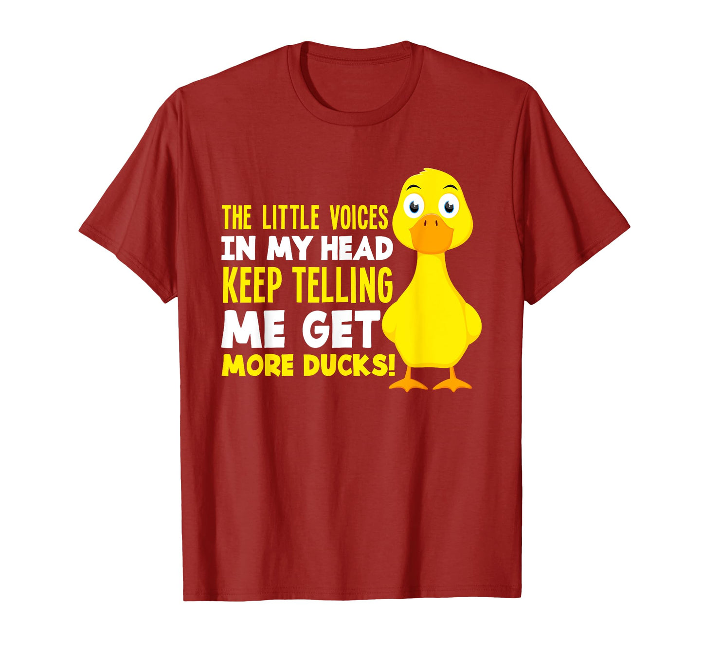 The Voices In My Head Get More Ducks Funny Duck Lover T-Shirt