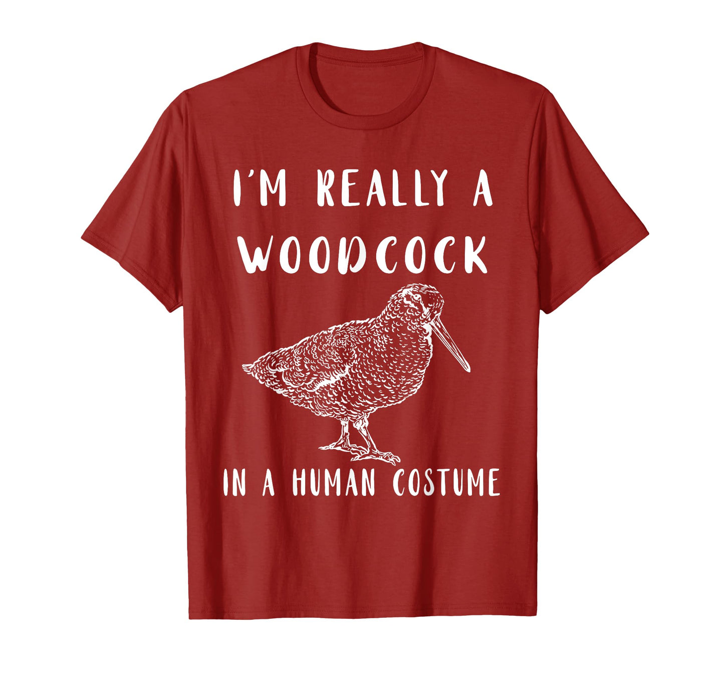 Woodcock I'm Really A Woodcock Bogsucker Woodcock Bird T-Shirt