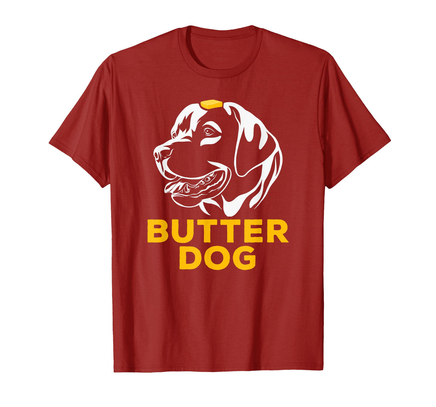 Butter Dog - The Dog With The Butter On Him Funny Meme Men Women T-Shirt