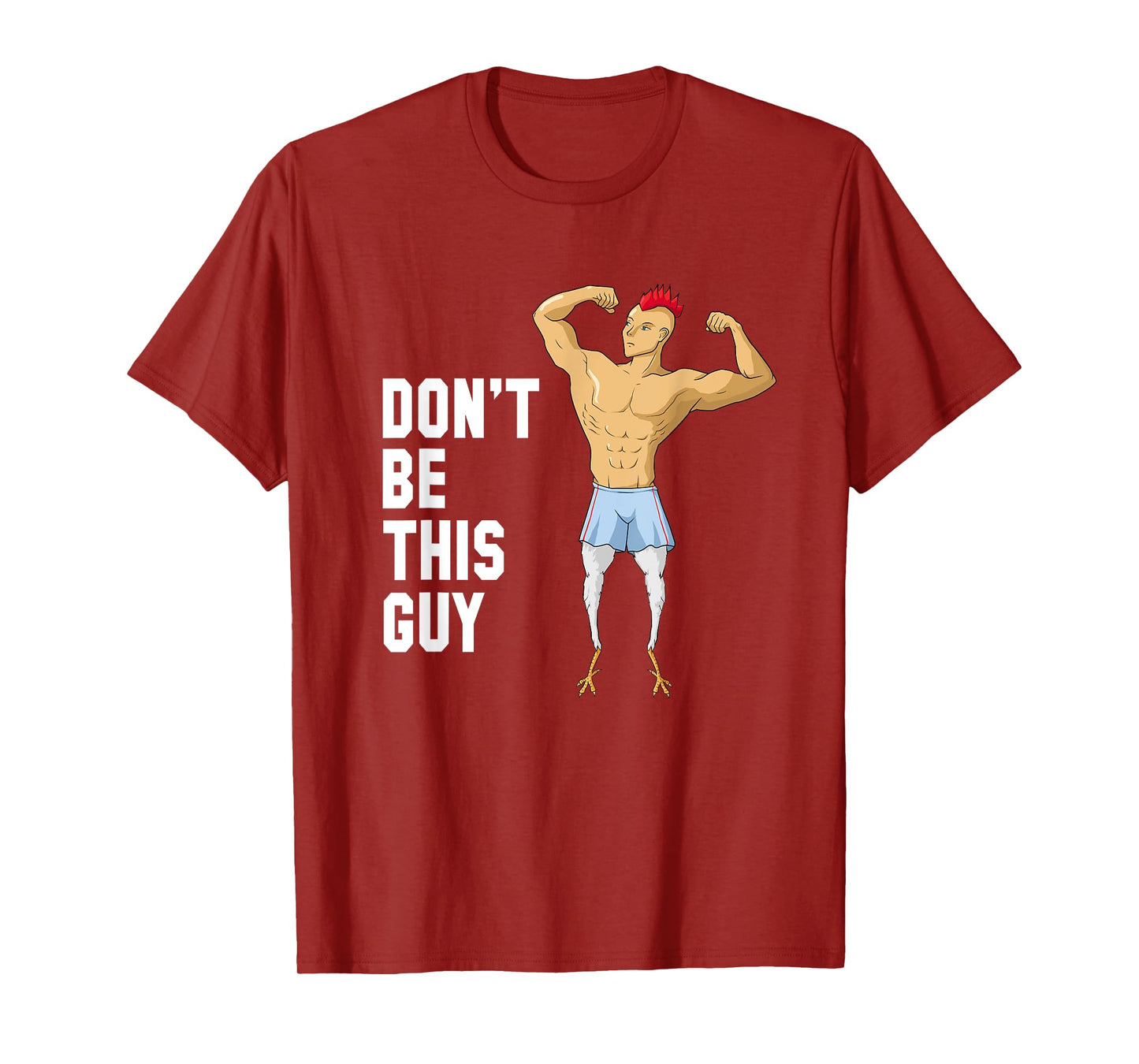 Chicken Legs Never Skip Leg Day - Leg Workout T-Shirt